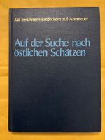 Mit Entdecker auf Abenteuer, Suche nach östlichen Schätzen