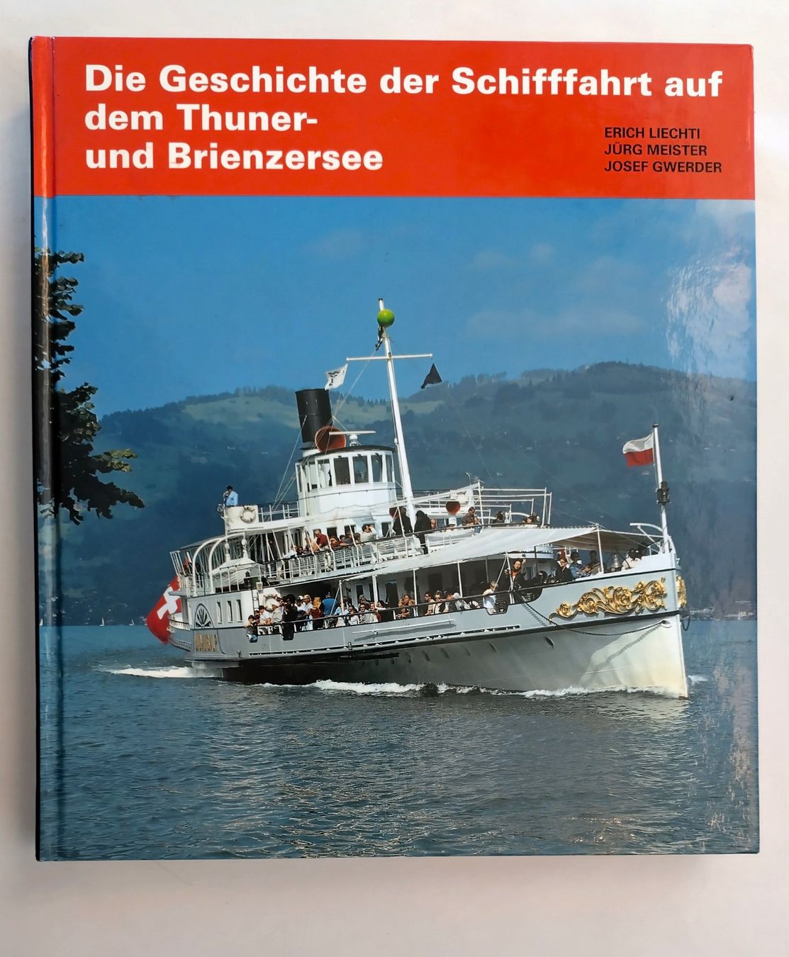 Bücher: Schiffe Buch / Geschichte der Schifffahrt - Thunersee Brienz – Gebraucht aus Bellach von JingleJerry