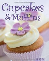 Cupcakes & Muffins - Die schönsten Dessert-Rezepte