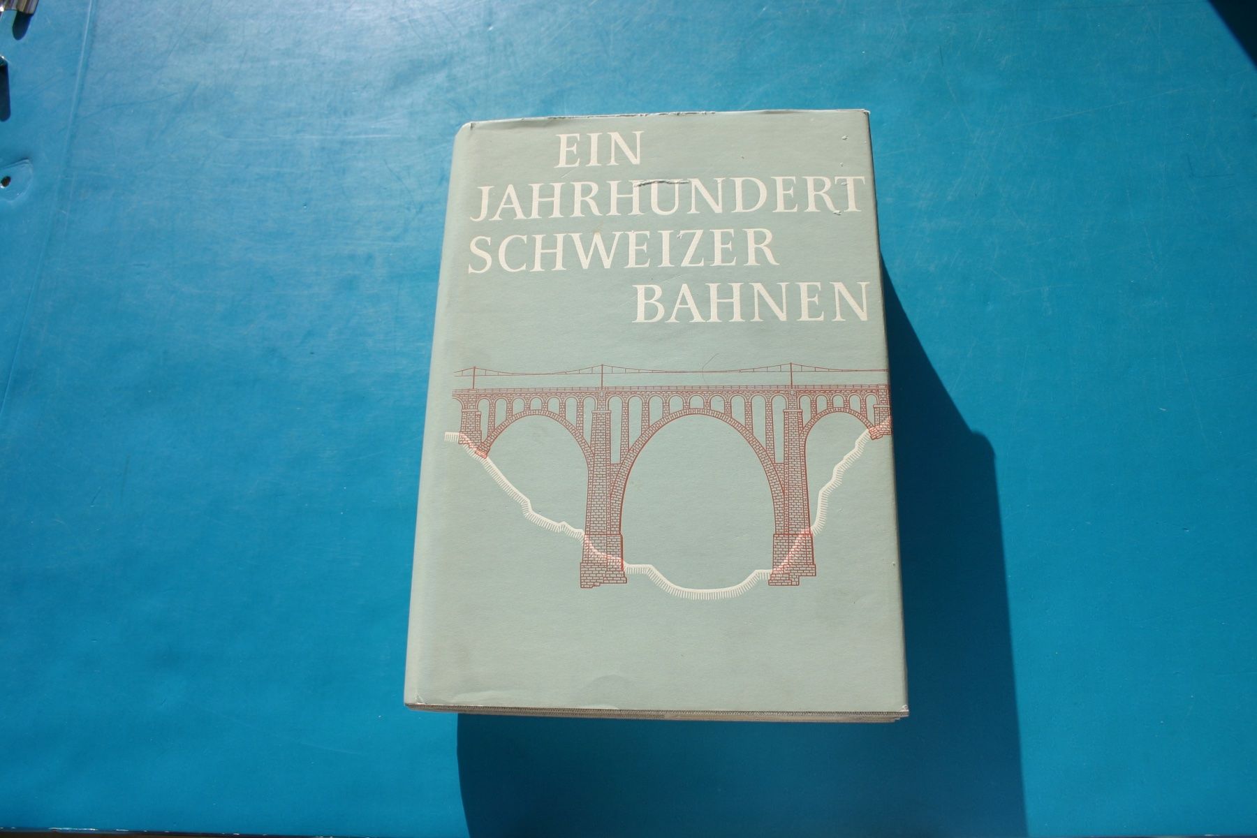 Bücher: Ein Jahrhundert Schweizer Bahnen – Gebraucht aus Winkel von franzxaver60 6