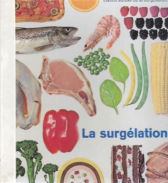 Libri: La surgélation, méthode moderne de conservation – Usato da Bern venduto da Grindelwaldaus