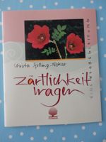 Ursula Spilling-Nöker: 'Zärtlichkeit wagen' Eschbach Verlag