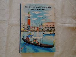 Mit Globi und Pinocchio nach Venedig - TOP 2. Auflage - G258