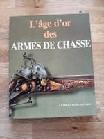 L'âge d'or des Armes de Chasse - Livre - armes... 