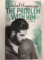 The problem with him von Rachel Higginson