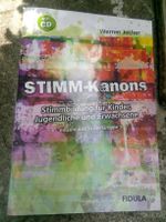 Stimm-Kanons: Stimmbildung für Kinder & Erwachsene!  mit CD!