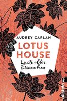 LOTUS HOUSE - LUSTVOLLES ERWACHEN - AUDREY CARLAN - EROTIK