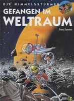 Die Himmelsstürmer Bd.1 Gefangen im Weltraum Franz Zumstein