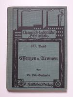 Otto Gerhardt: Essenzen und Aromen. 1925.