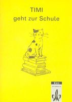 timi geht zur Schule (Lesebüchlein)
