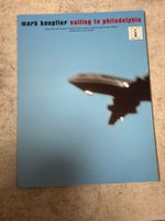 Notenbuch Mark Knopfler Sailing to Philadelphia