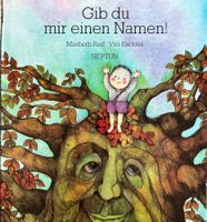 Gib du mir einen Namen