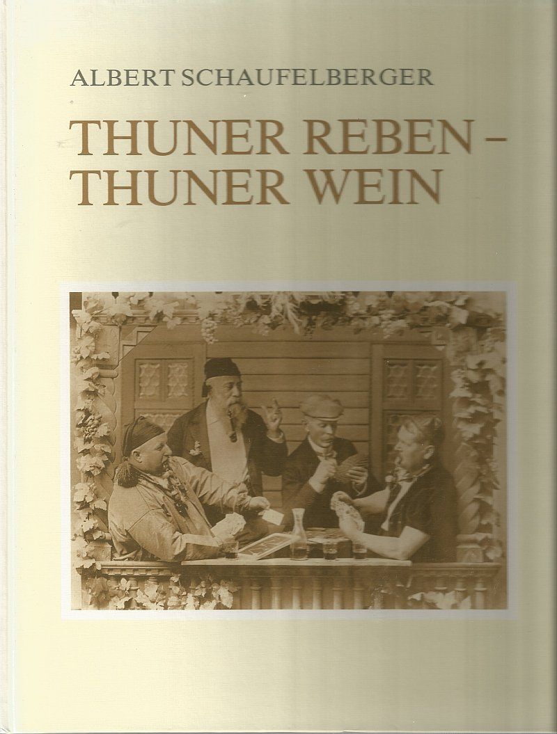 Libri: Thuner Reben Thuner Wein – Usato da Bern venduto da Grindelwaldaus