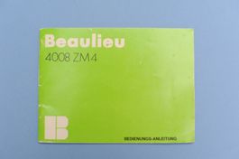 Beaulieu 4008 ZM4 - Bedienungs-Anleitung