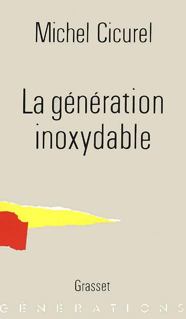 Bücher: La génération inoxydable – Gebraucht aus Neuchâtel von Dualseele