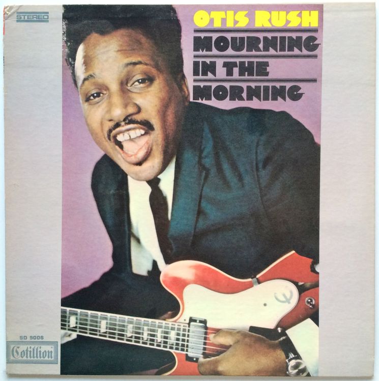 OTIS RUSH - MOURNING IN THE MORNING (Gebraucht) in Bottens für CHF 49 ...