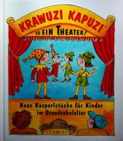 Krawuzi Kapuzi Kasperlstücke für Kinder im Grundschulalter