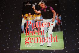 Putten - leicht gemacht. Golf-Buch von Bernhard Langer