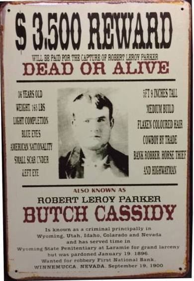 Insegne: Rusty Blechkarte- BUTCH CASSIDY DEAD OR – Nuovo e nell'imballaggio originale da Rupperswil venduto da big-one-sale