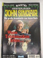 John Sinclair Band 1121 - Wenn Totenmasken leben - 1. Auflag