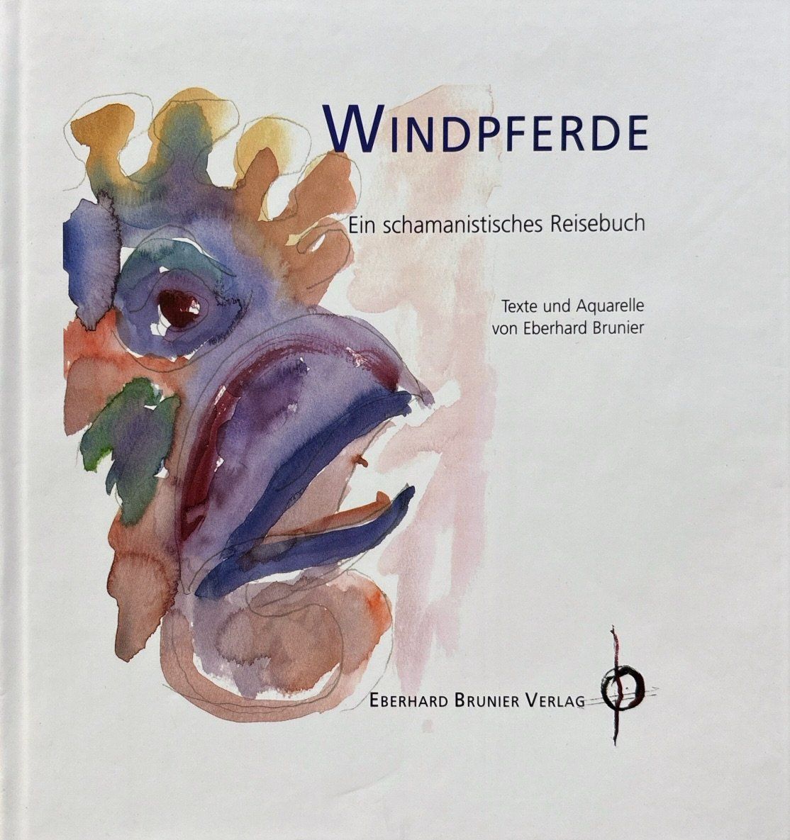 Libri: Brunier Eberhard, Windpferde – Nuovo (secondo la descrizione) da Sarnen venduto da Livres