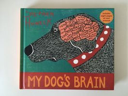 My Dog‘s Brain - Stephen Huneck