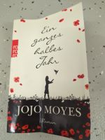 Jojo Moyes - Ein ganzes halbes Jahr - Roman