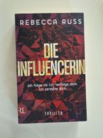 Die Influencerin von Rebecca Russ (Thriller Taschenbuch)