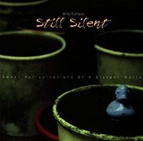 Still Silent - Sweet Hallucinations Of A ...