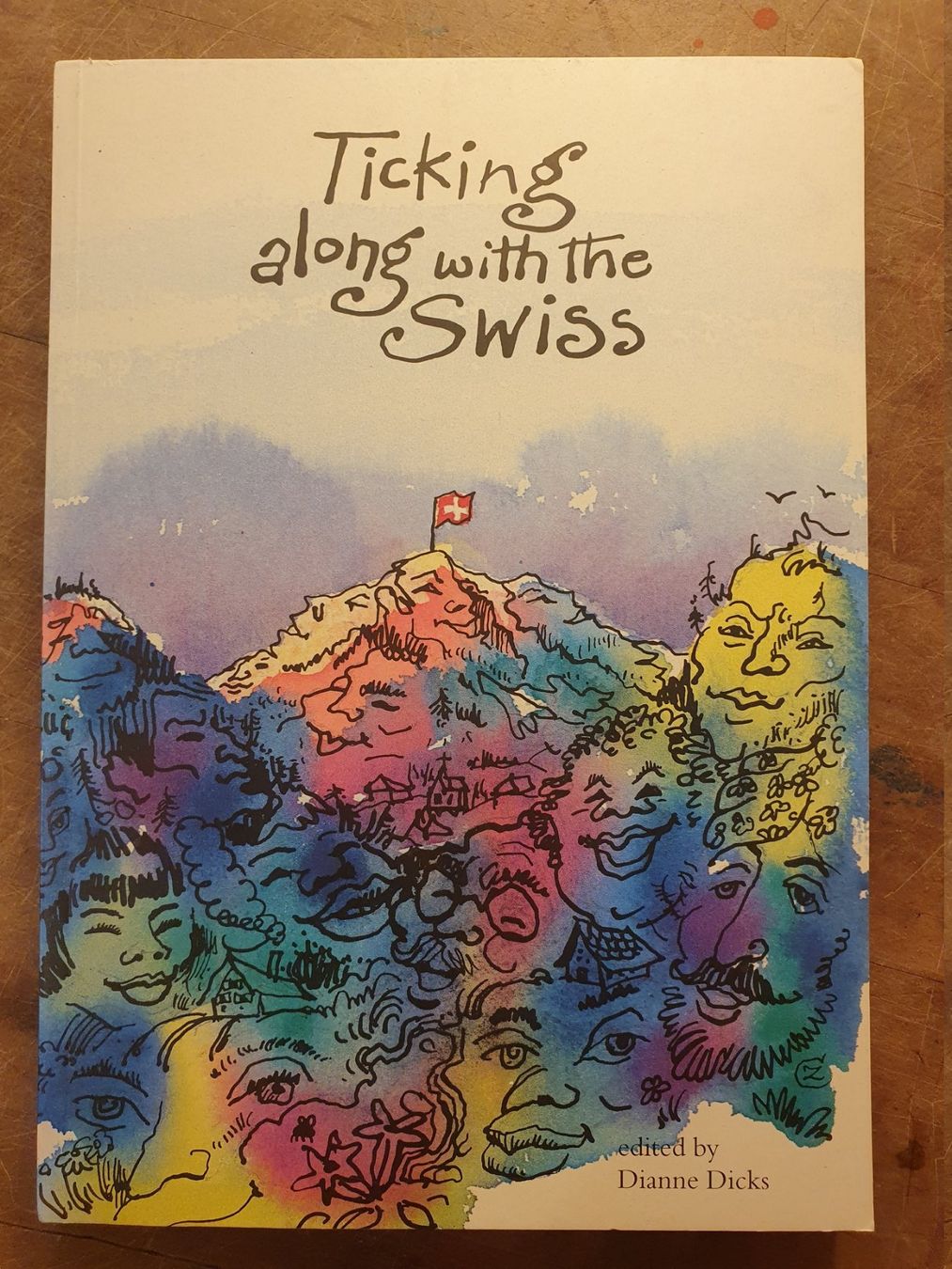Libri: Ticking Along With The Swiss - Dianne Dicks – Usato da Zürich venduto da loosebone