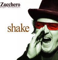 Zucchero   shake    2001 Englische Version