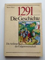 1291 Die Geschichte der Eid genossenschaft - Spannend Wissen