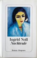 Nachteule – Ingrid Noll – Krimi – Diogenes – Hardcover – Top