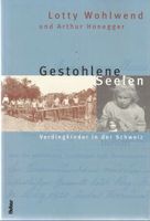 Gestohlene Seelen  - Verdingkinder in der Schweiz