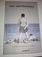 Aus- und Einblicke (von Ralph Weibel)    >3.Auflage ©'2010<