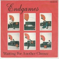 Endgames - Waiting for another chance 7" Vinyl 1983