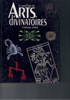 LE GRAND LIVRE DES ARTS DIVINATOIRES