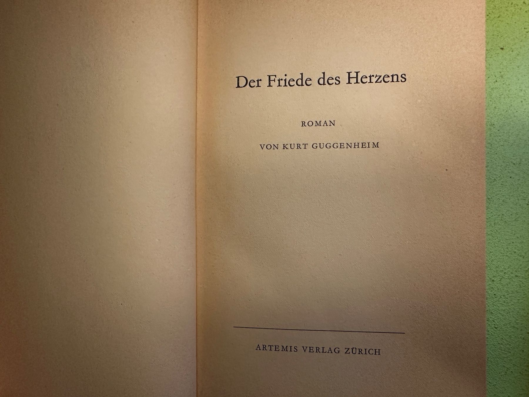 Bücher: Kurt Guggenheim: Der Friede des Herzens. – Gebraucht aus Zürich von allp 1