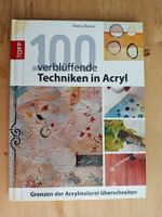 100 verblüffende Techniken in Acryl: Grenzen überschreiten