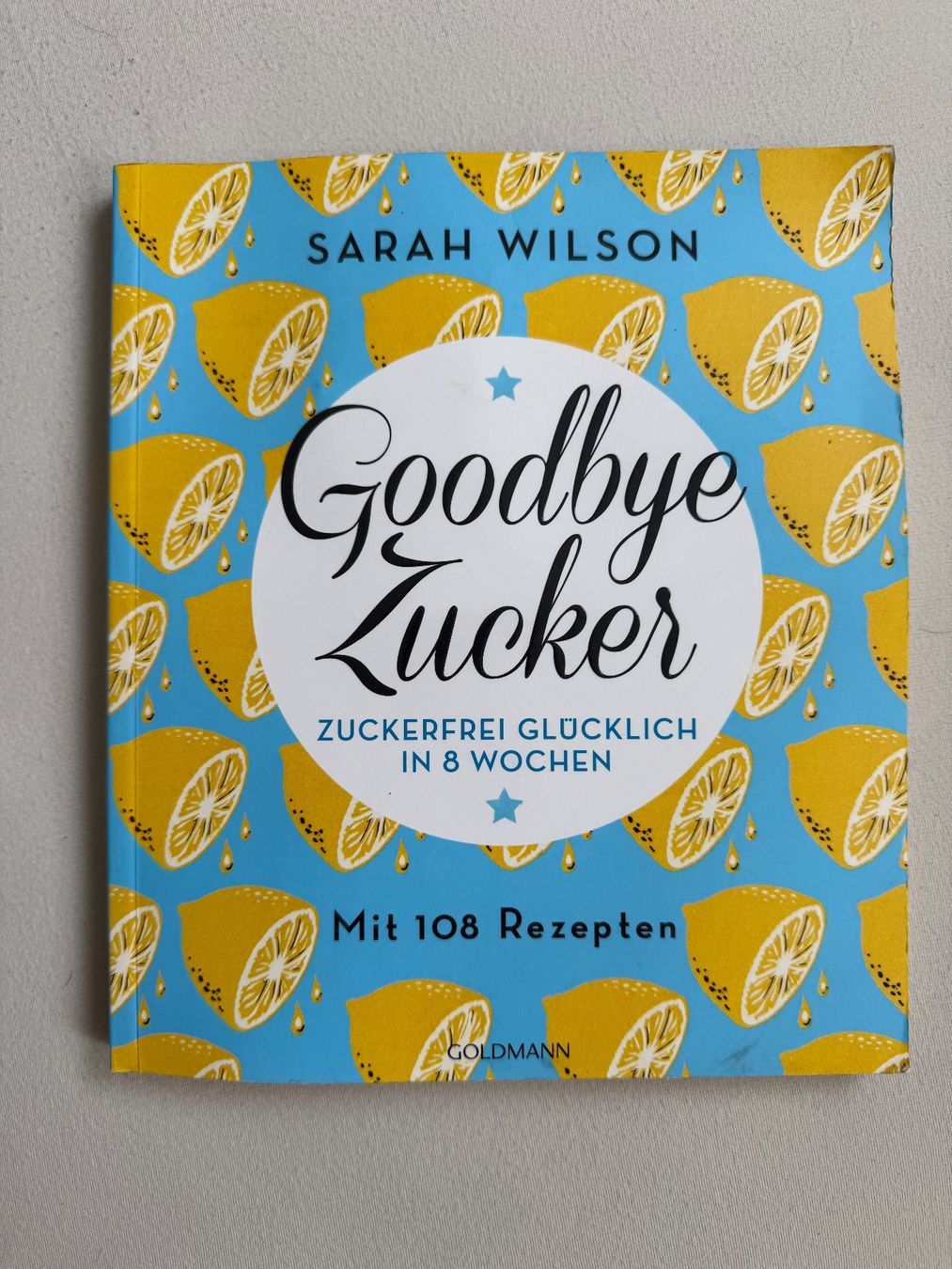 Livres: Goodbye Zucker von Sarah Wilson – D'occasion à Zürich par pat_rx9j