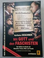 Mit Gott und den Faschisten (Karlheinz Deschner) 2.Auf.©2013