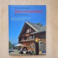Die schönsten Alpwirtschaften der Schweiz