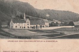 Kt.Schwyz-Einsiedeln-Gruss aus dem Frauenkloster Au