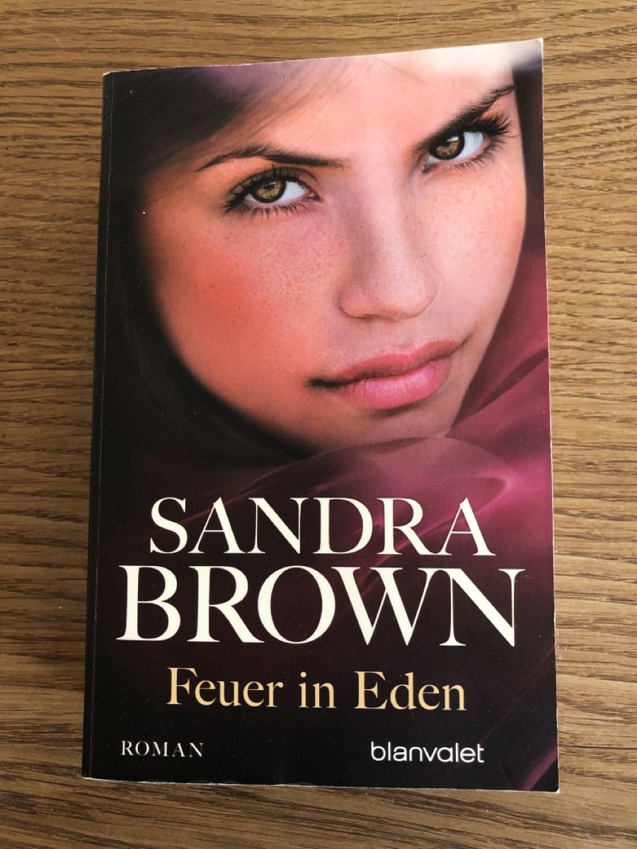Bücher: Sandra Brown: Feuer in Eden – Gebraucht aus Rain von Denbie