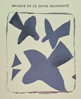 BRAQUE ET LE DIVIN MANIFESTÉ Exemplar 262/300. 1. Ausgabe