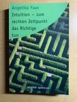 Intuition - zum rechten Zeitpunkt das Richtige tun