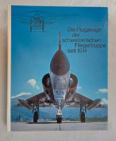Flugzeuge der CH-Truppen seit 1914 / Signiert Jakob Urech