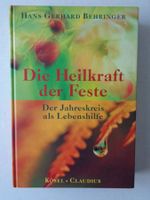 Die Heilkraft der Feste