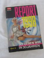 Hobby Bücherei Report 1998: So leben wir in 30 Jahren !