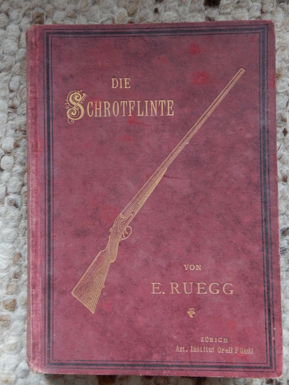 Bücher: gesuchtes, antikes Buch: die Schrotflinte E. Ruegg Flinte – Gebraucht aus Jona von JOberg_25